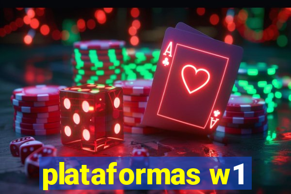 plataformas w1